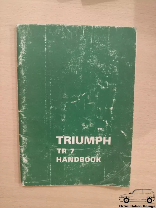 Triumph TR7 Owners Manual Driver's Handbook Libretto Entretien View Front