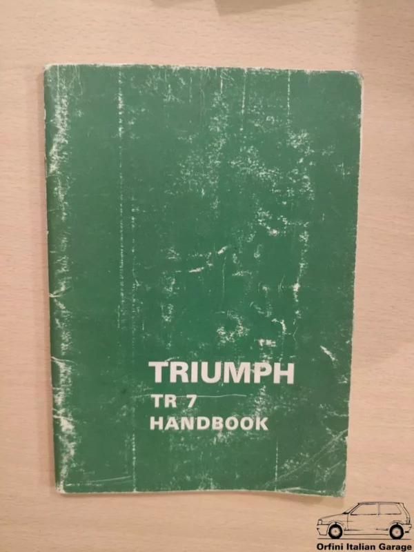 Triumph TR7 Owners Manual Driver's Handbook Libretto Entretien View Front